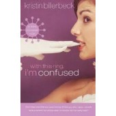 With This Ring, I'm Confused by Kristin Billerbeck 